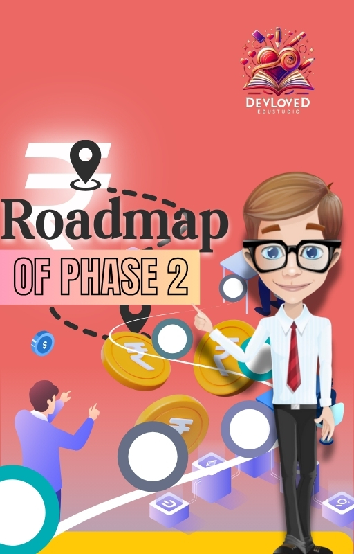 Roadmap of Phase 2