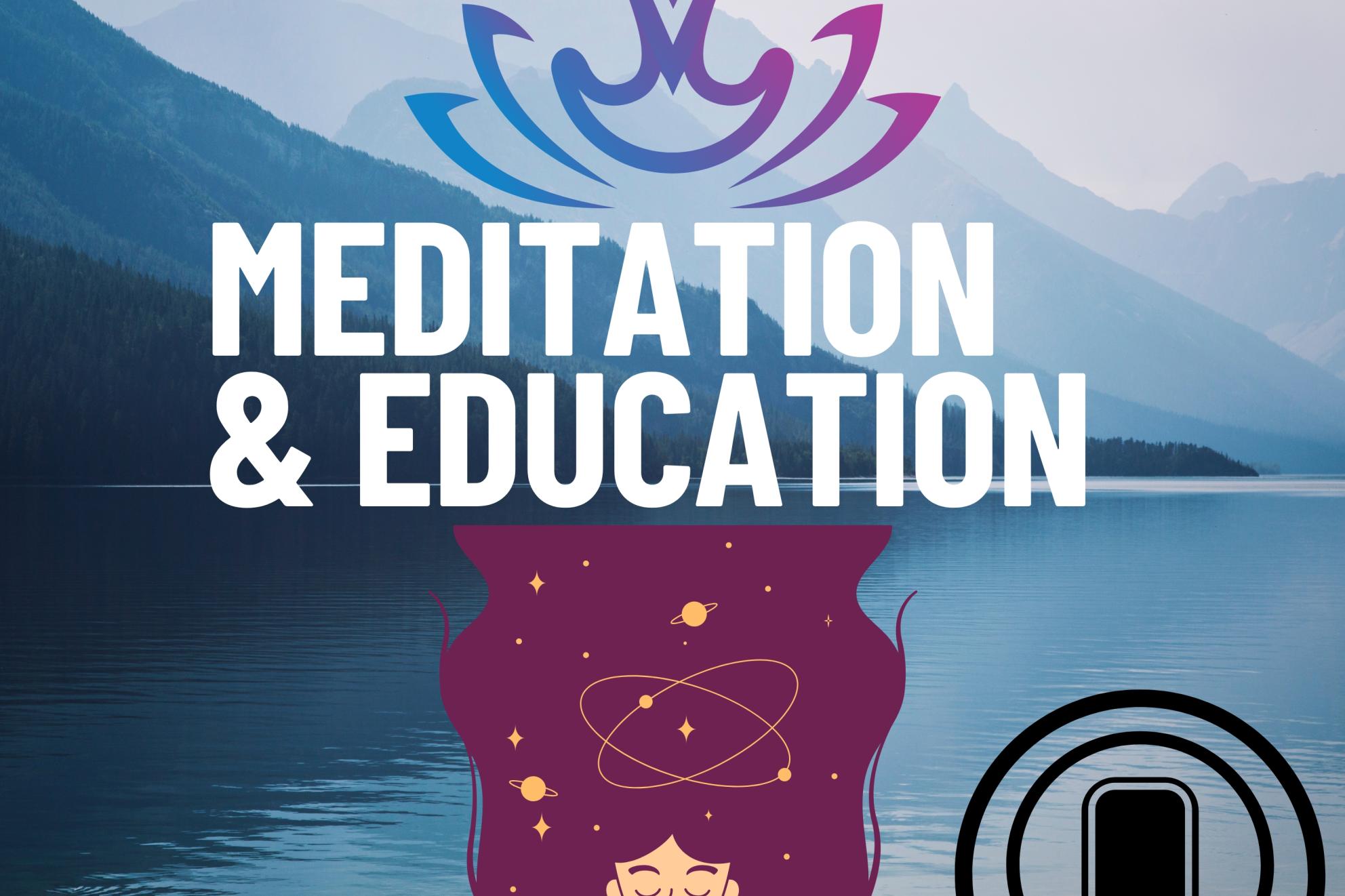 Meditation & Education