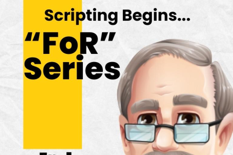 FoR Series: Scripting Begins