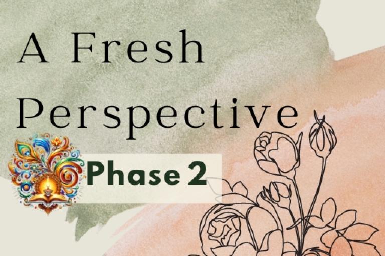 Phase 2: A Fresh Perspective